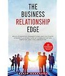 The-Business-Relationship-Edge-Build-Powerful-Connections-and-Cultivate-a-Workplace-Culture-of-Communication-Empathy-and-Collaboration