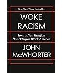 Woke-Racism-How-a-New-Religion-Has-Betrayed-Black-America